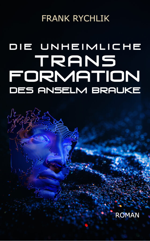 Der aktuelle Roman von Frank Rychlik